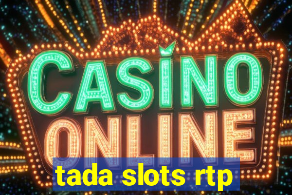 tada slots rtp